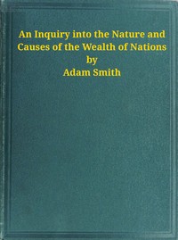 An Inquiry into the Nature and Causes of the Wealth of Nations (Selection) cover